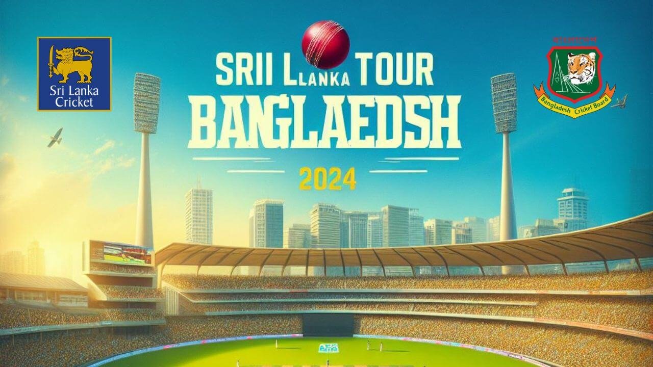 Sri Lanka vs Bangladesh | Sri Lanka Tour of Bangladesh, 2024